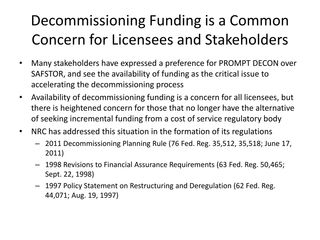 decommissioning funding is a common concern