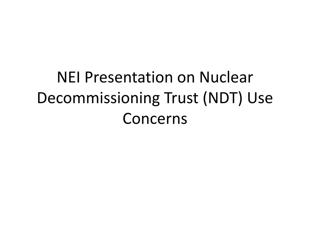 nei presentation on nuclear decommissioning trust
