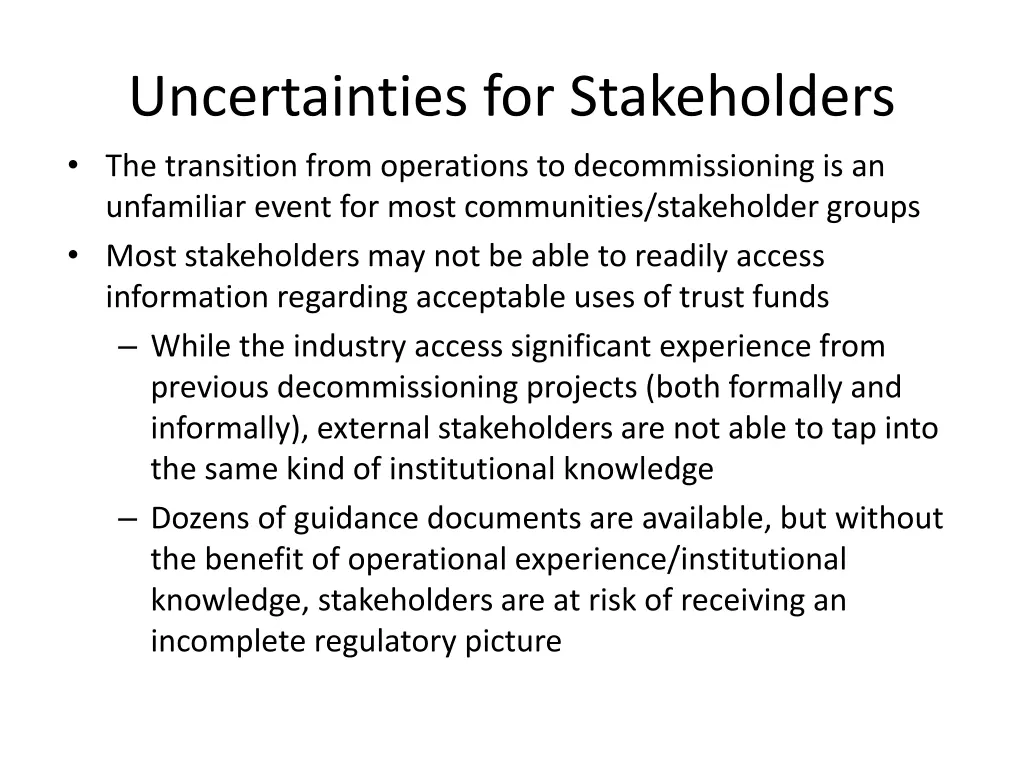 uncertainties for stakeholders the transition