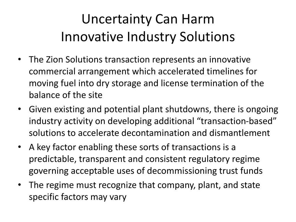 uncertainty can harm innovative industry solutions