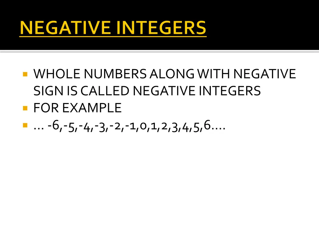 whole numbers along with negative sign is called