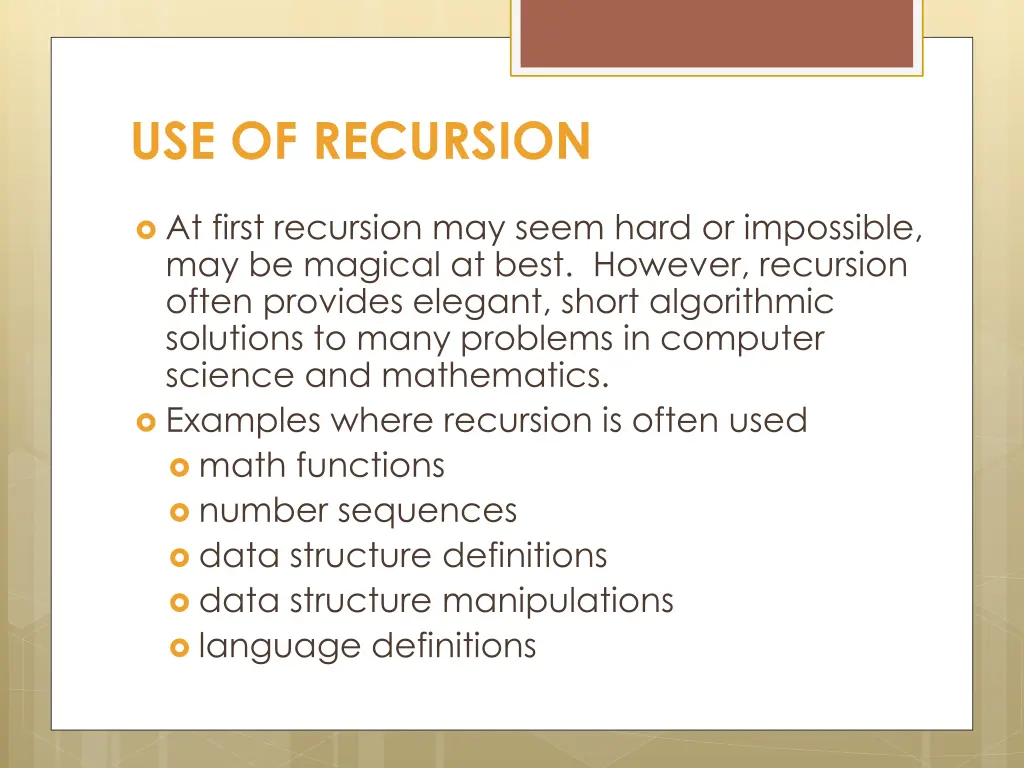 use of recursion