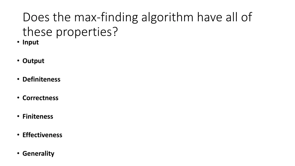 does the max finding algorithm have all of these