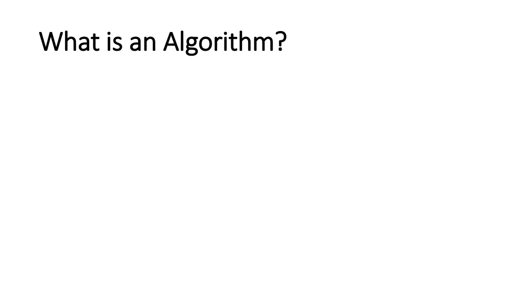 what is an algorithm what is an algorithm
