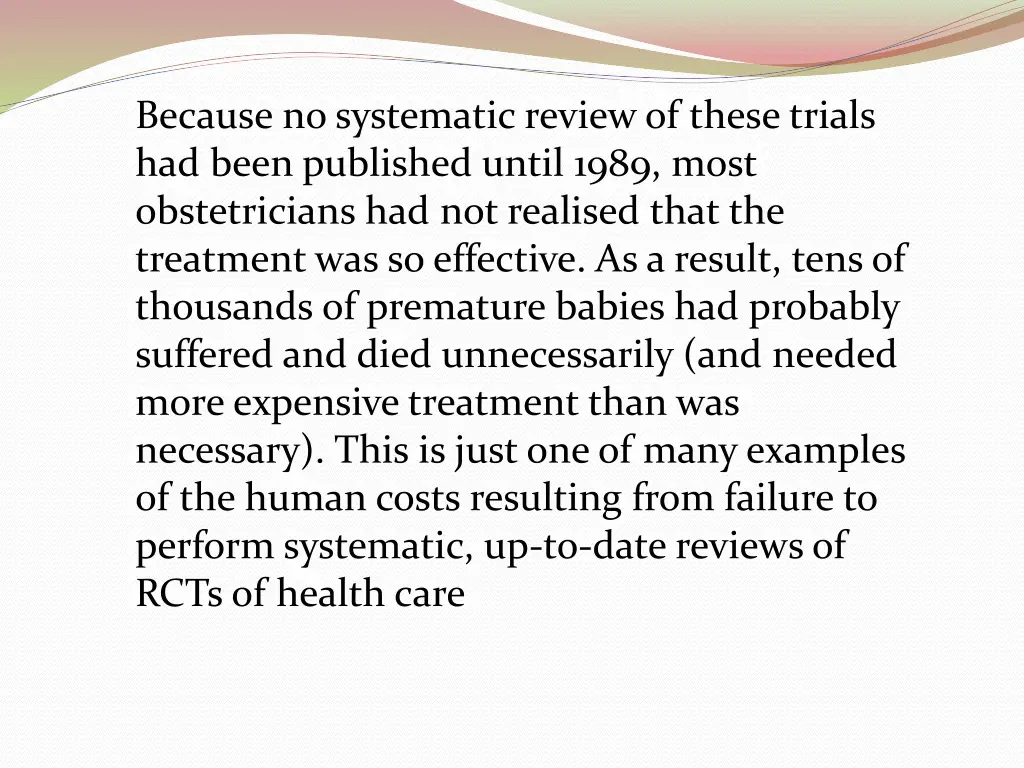 because no systematic review of these trials