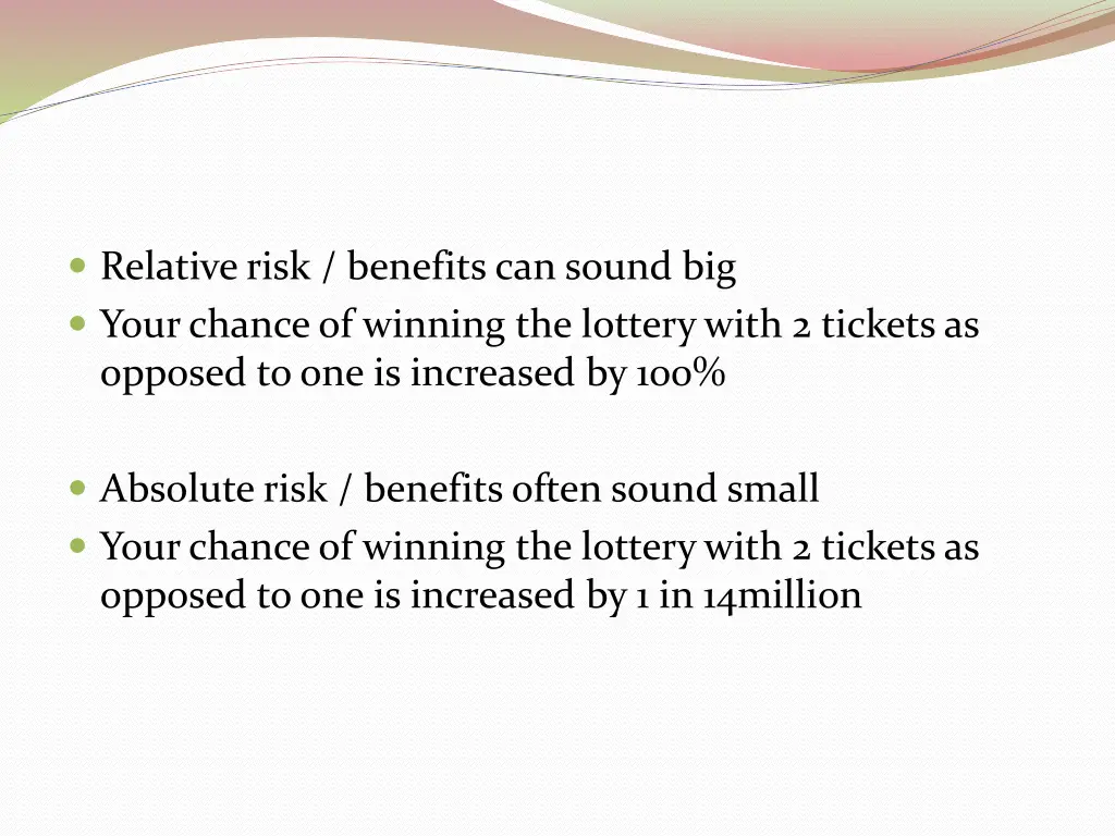 relative risk benefits can sound big your chance