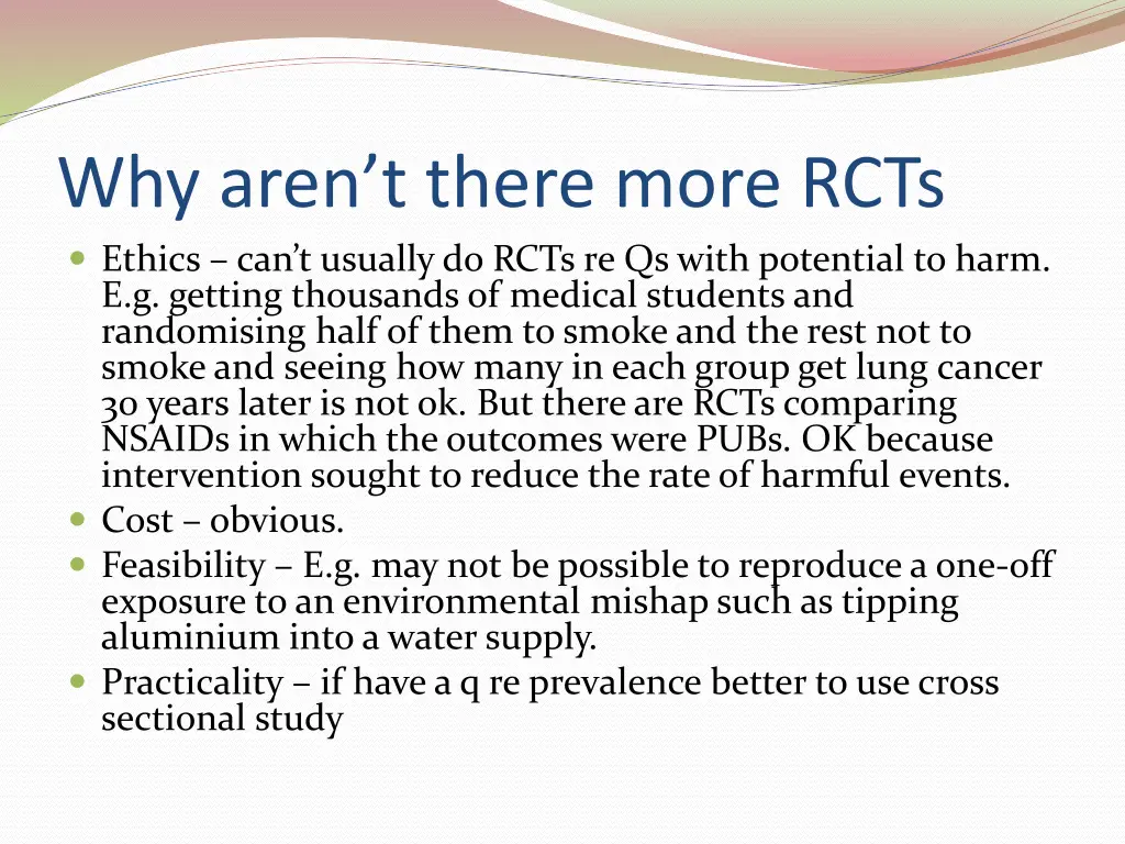 why aren t there more rcts ethics can t usually