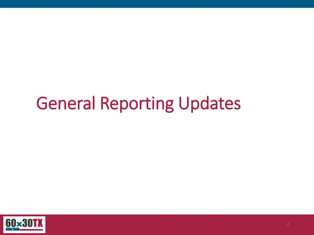 general reporting updates general reporting