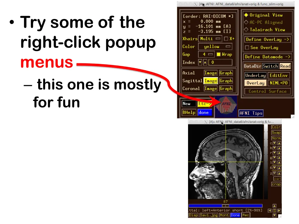 try some of the right click popup menus this 1