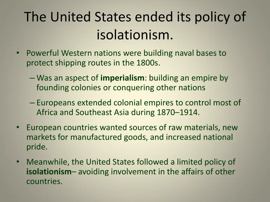 the united states ended its policy of isolationism