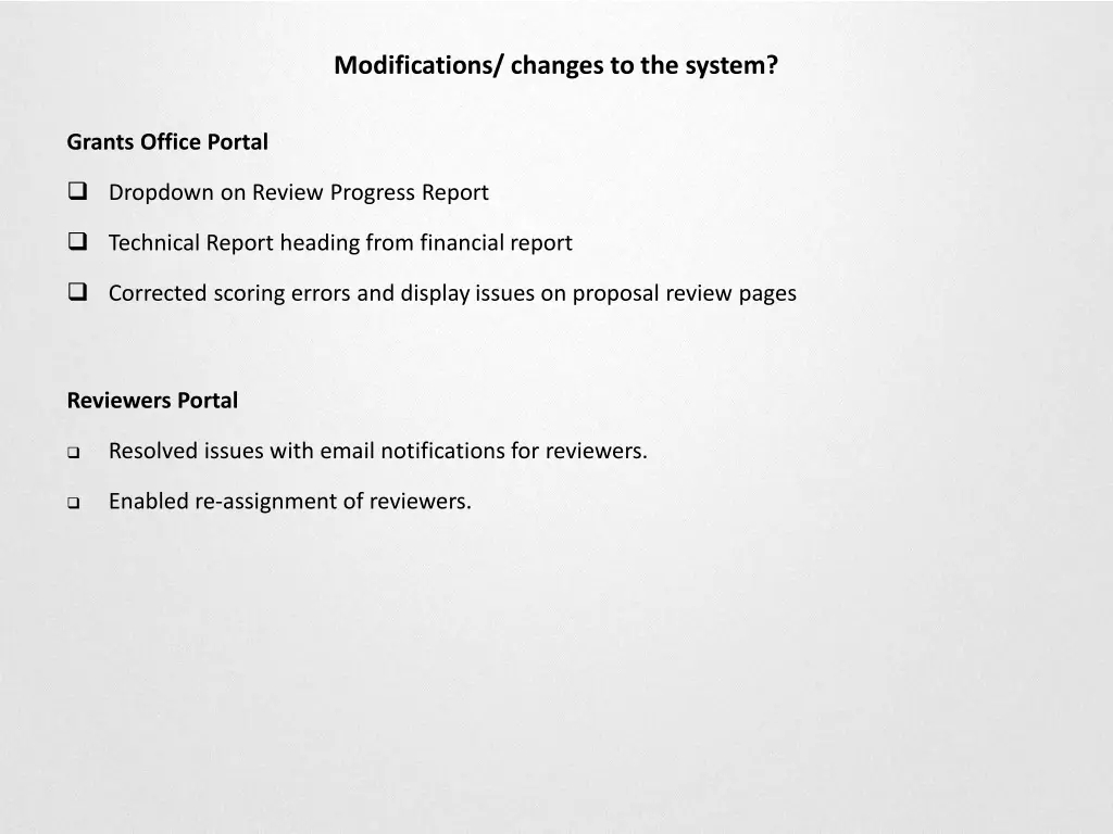 modifications changes to the system 1