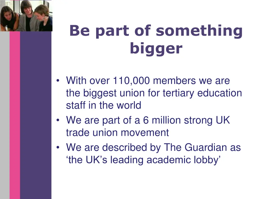 be part of something bigger
