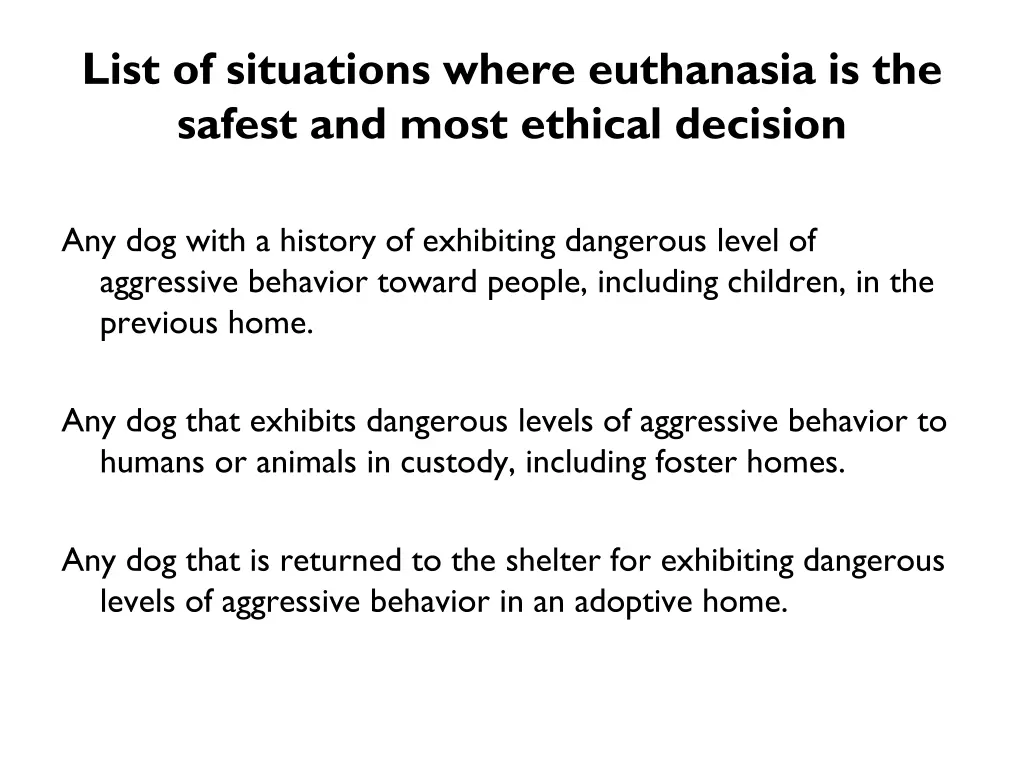 list of situations where euthanasia is the safest