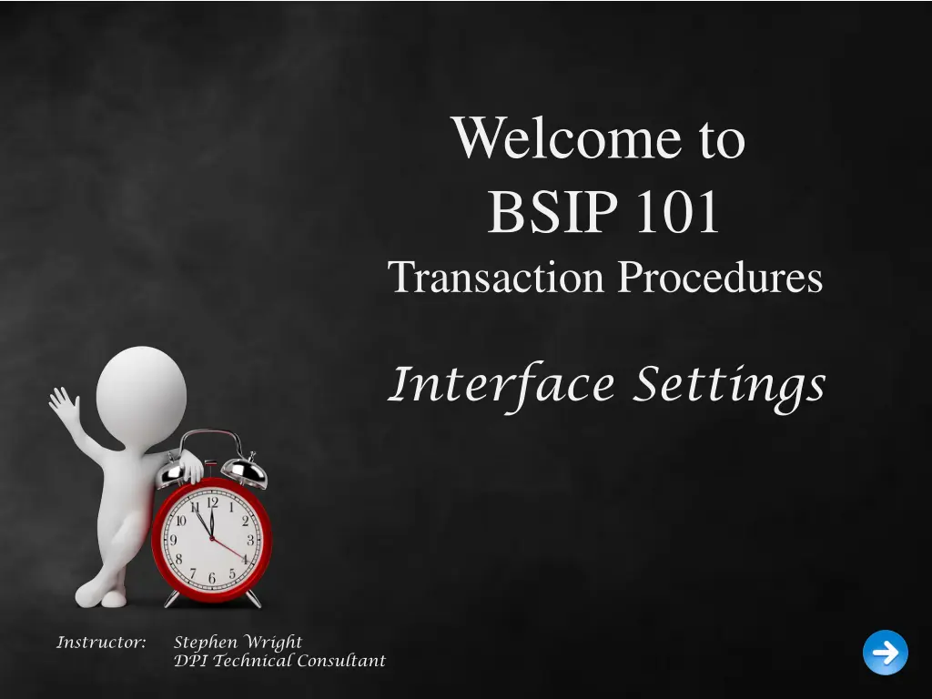 welcome to bsip 101 transaction procedures
