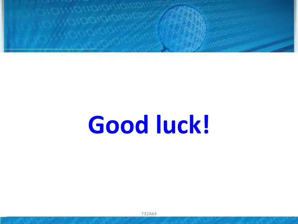 good luck