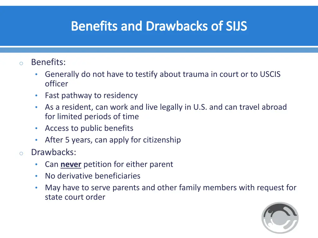 benefits and drawbacks of sijs