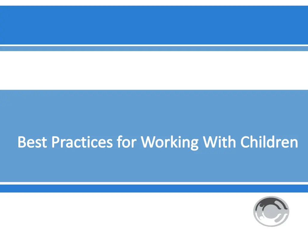 best practices for working with children