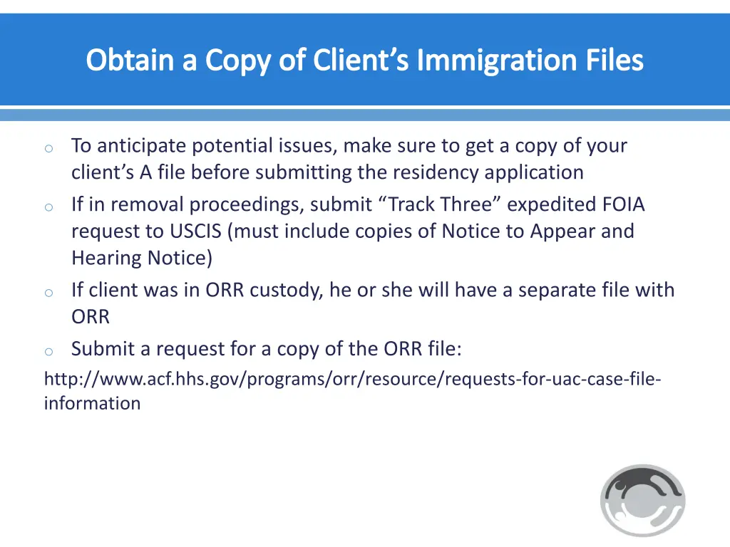 obtain a copy of client s immigration files