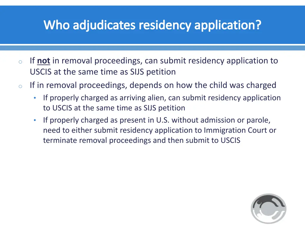 who adjudicates residency application