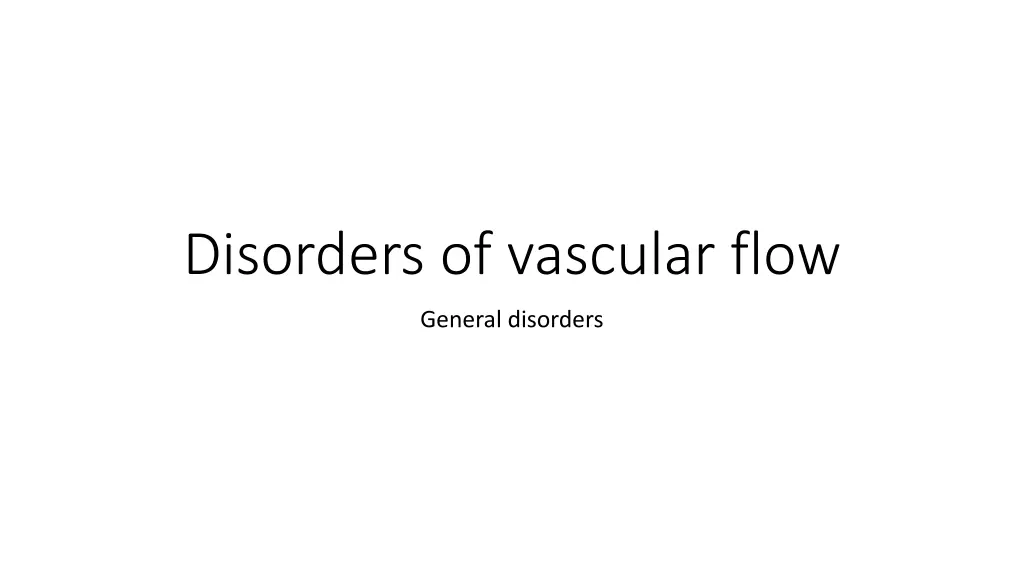 disorders of vascular flow