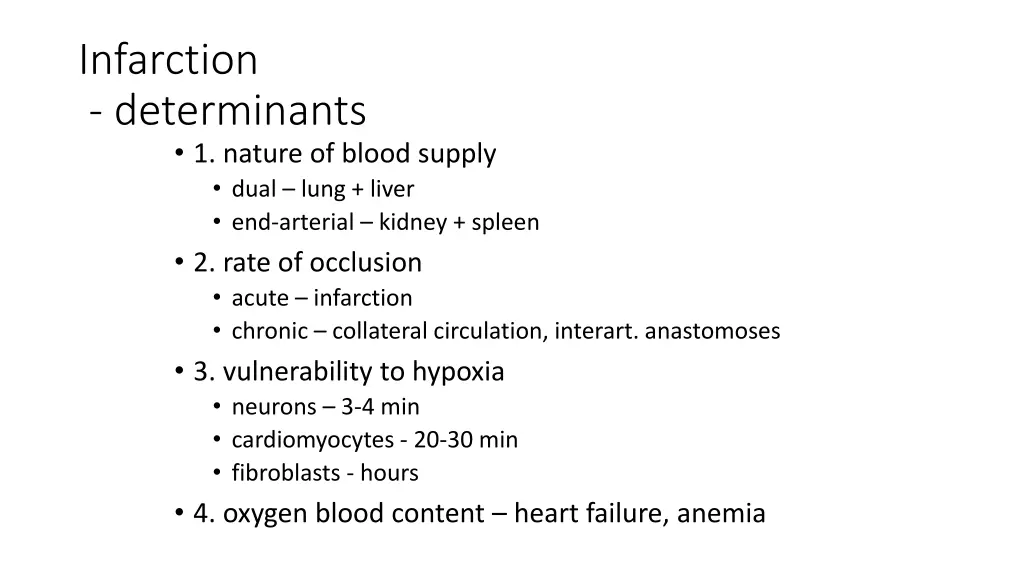 infarction determinants 1 nature of blood supply