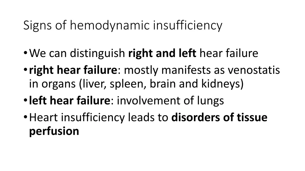 signs of hemodynamic insufficiency