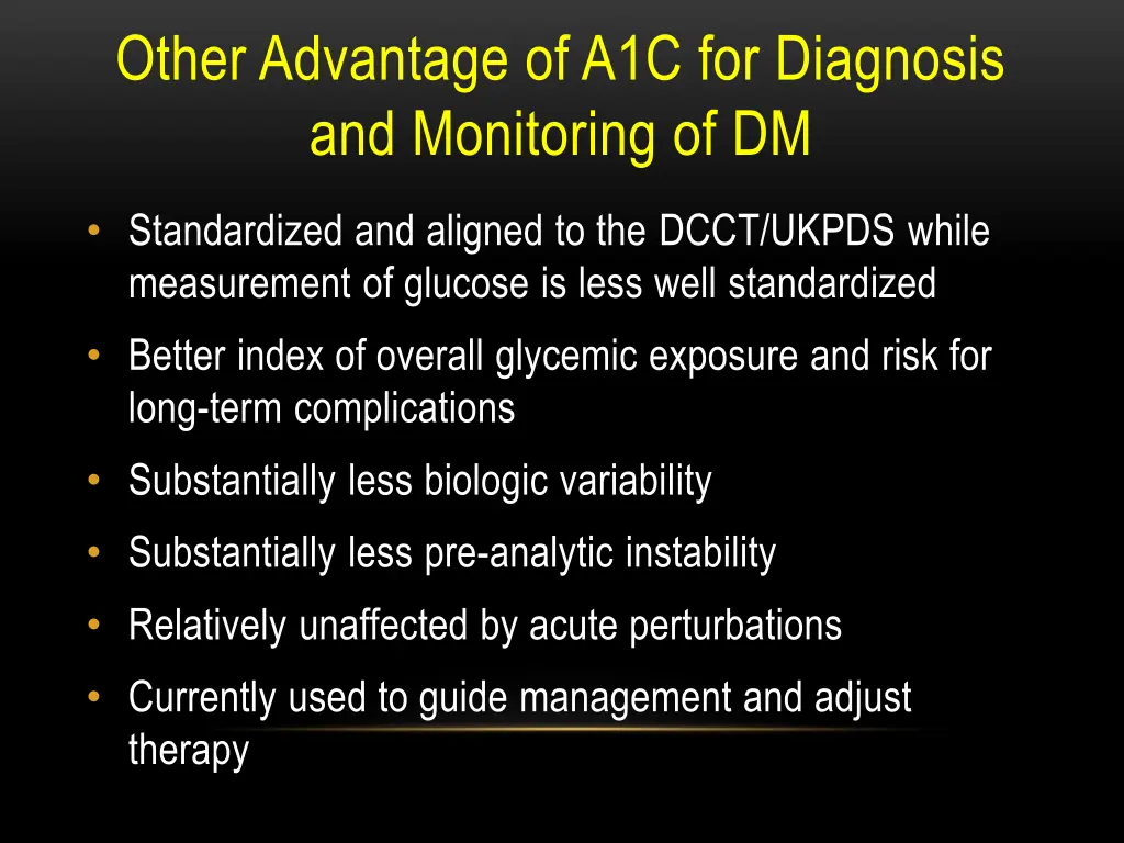 other advantage of a1c for diagnosis