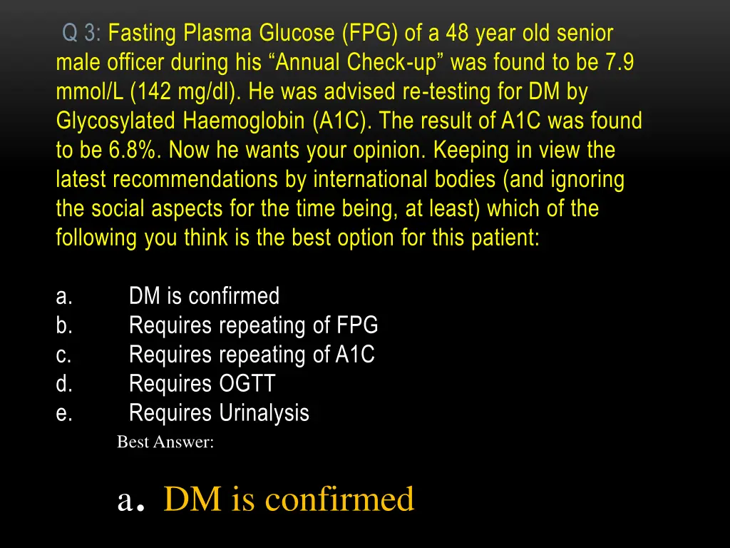 q 3 fasting plasma glucose fpg of a 48 year
