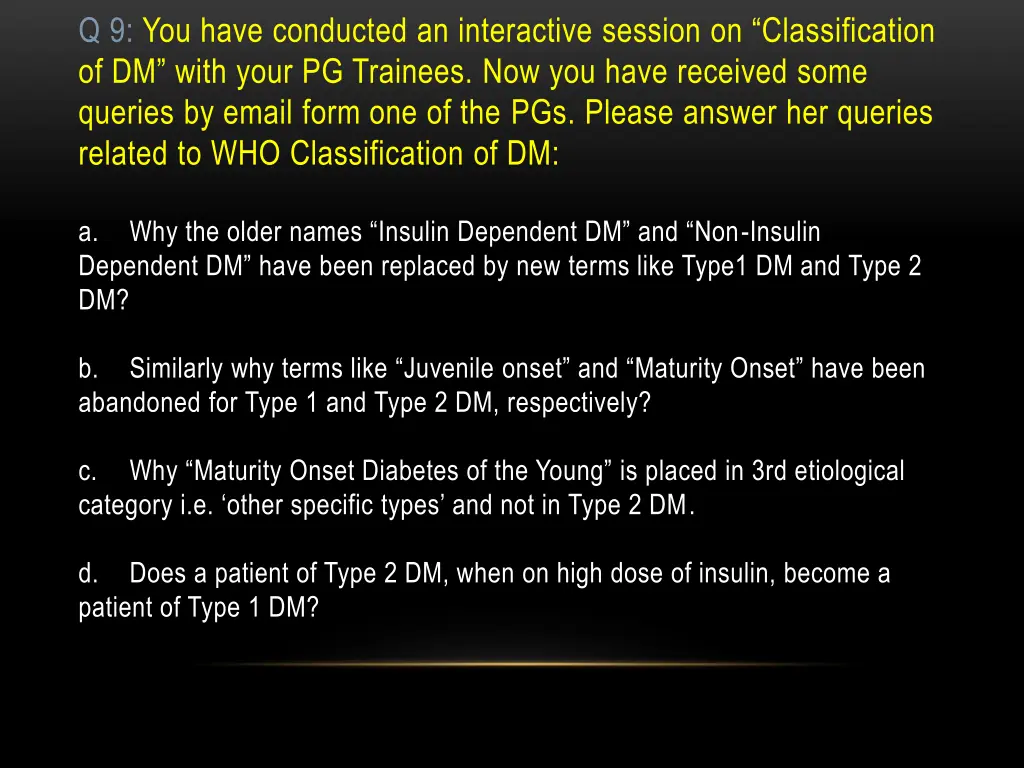 q 9 you have conducted an interactive session