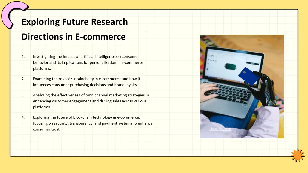 exploring future research