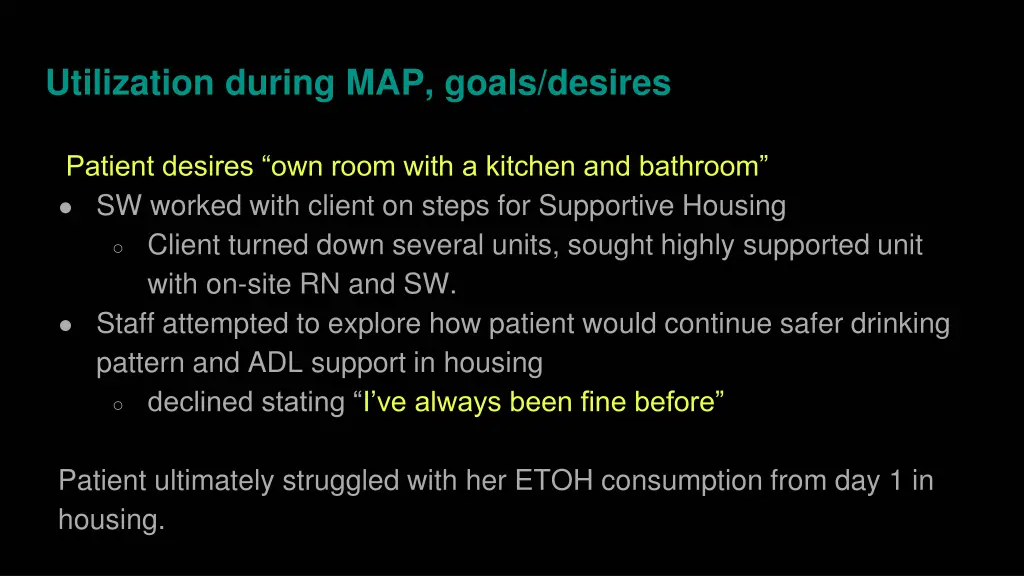 utilization during map goals desires