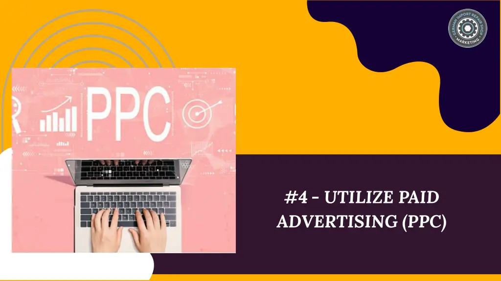 4 utilize paid advertising ppc