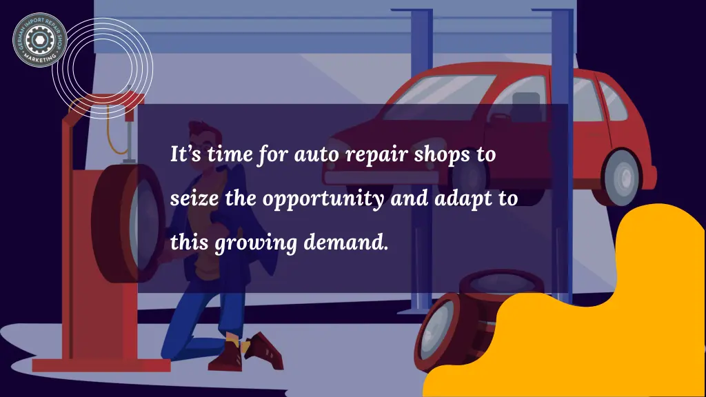 it s time for auto repair shops to