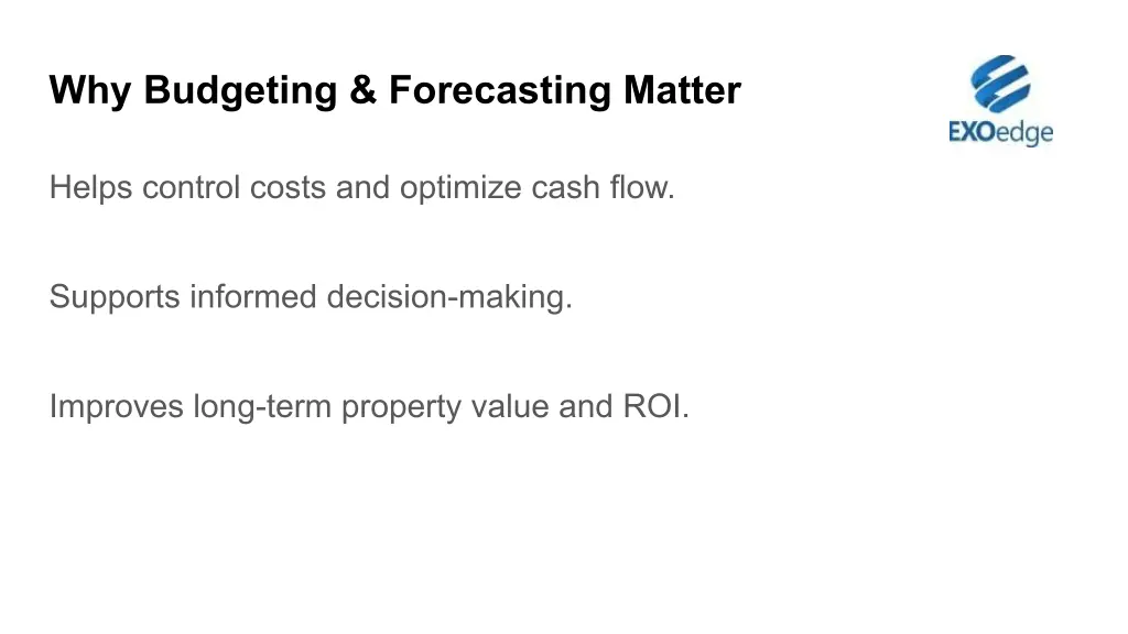 why budgeting forecasting matter