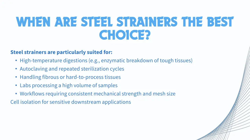 when are steel strainers the best when are steel