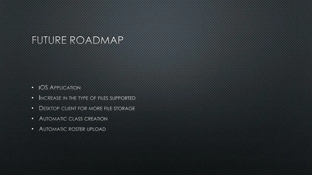 future roadmap