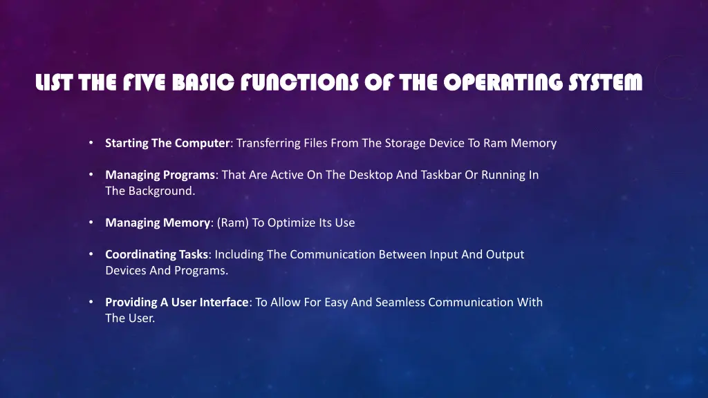 list the five basic functions of the operating