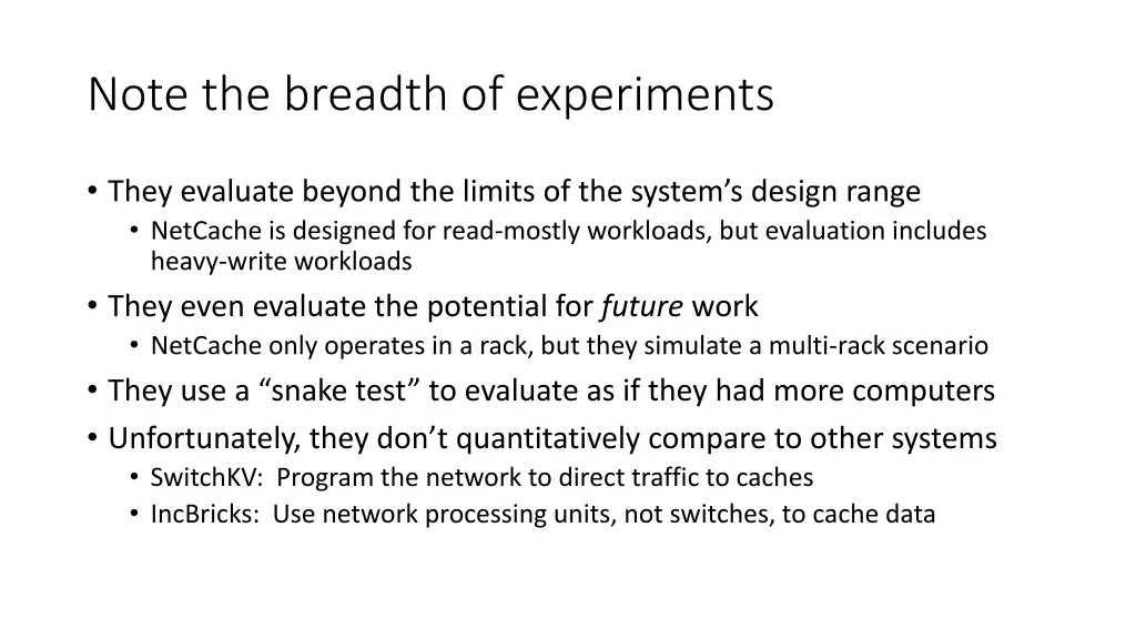 note the breadth of experiments