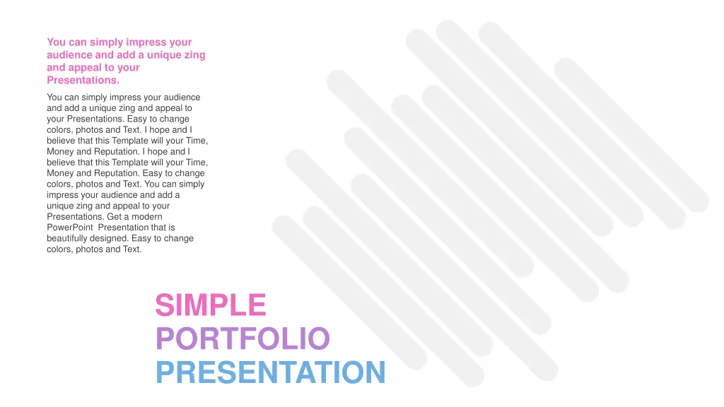 you can simply impress your audience