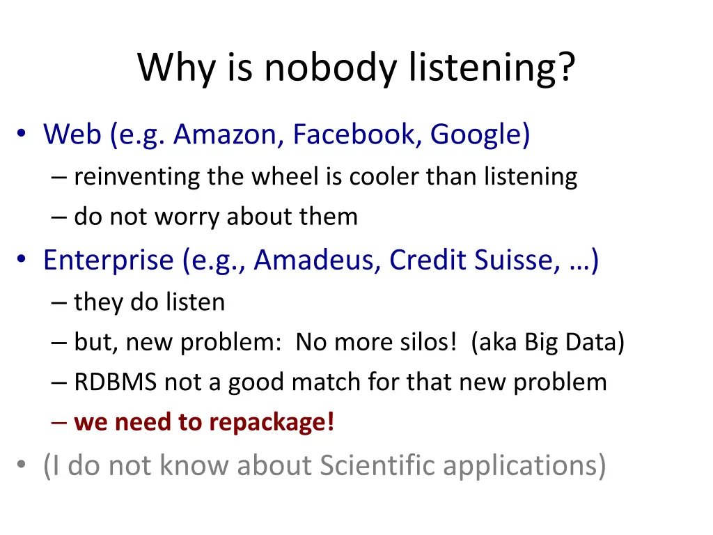 why is nobody listening