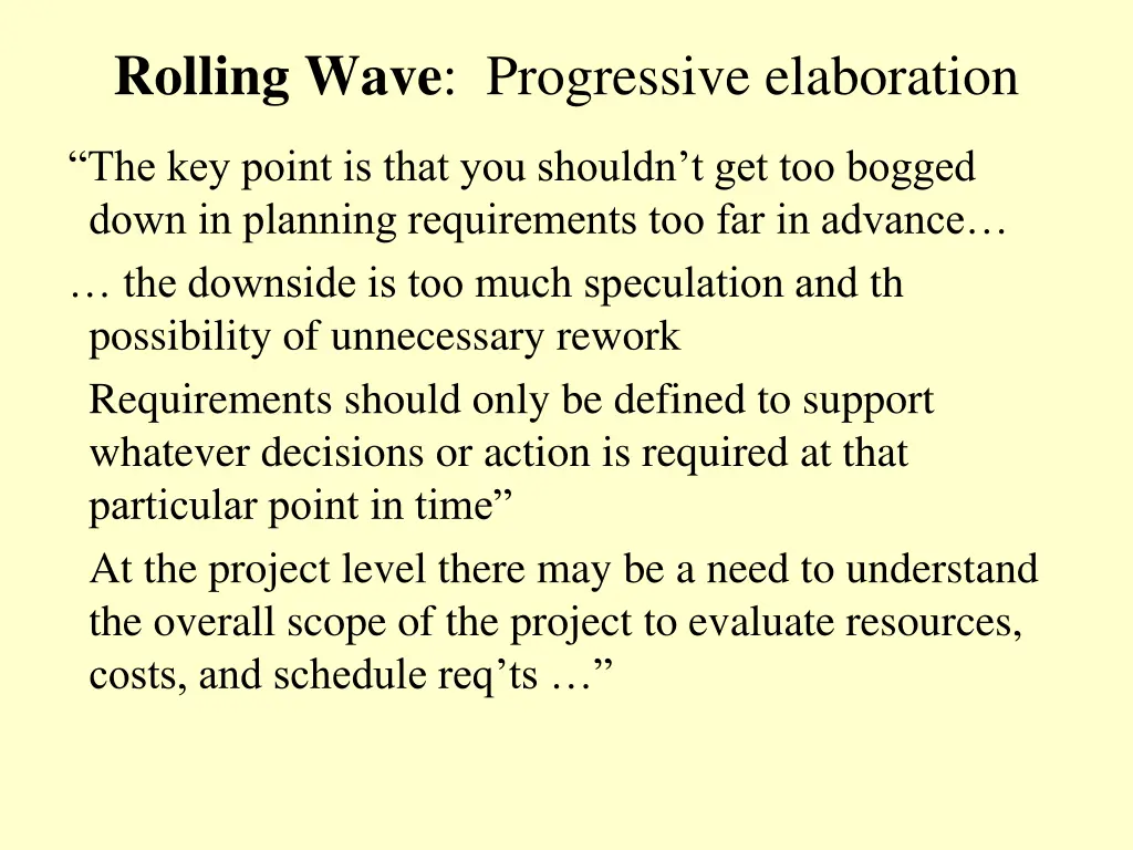 rolling wave progressive elaboration