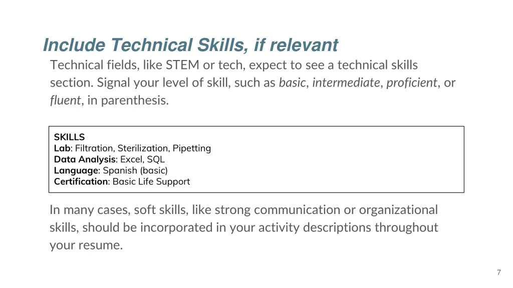 include technical skills if relevant technical
