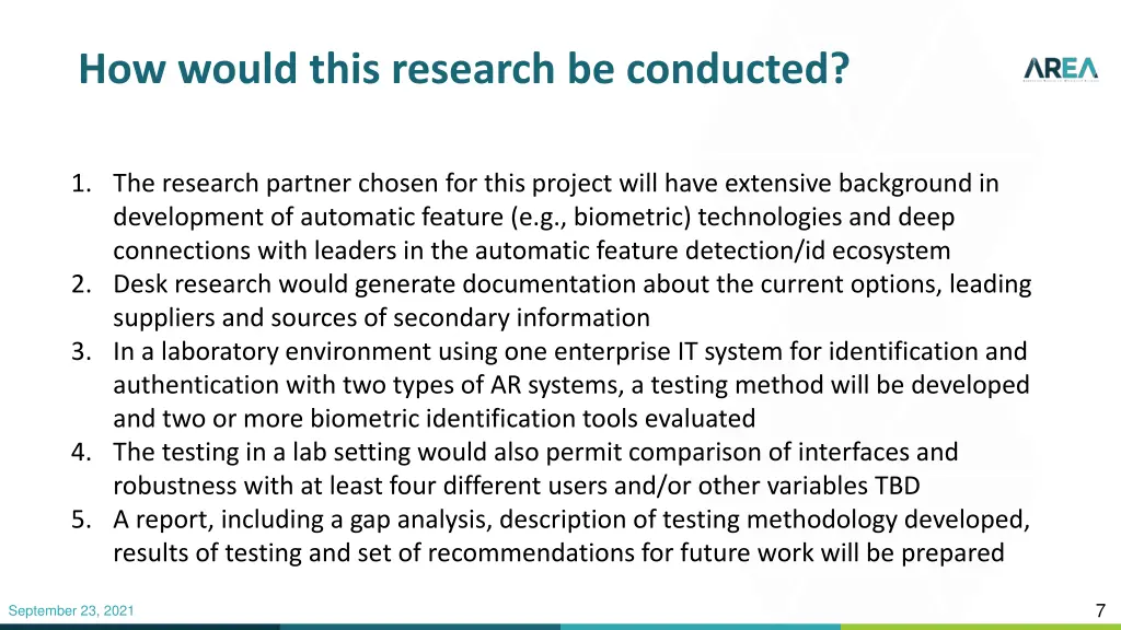 how would this research be conducted