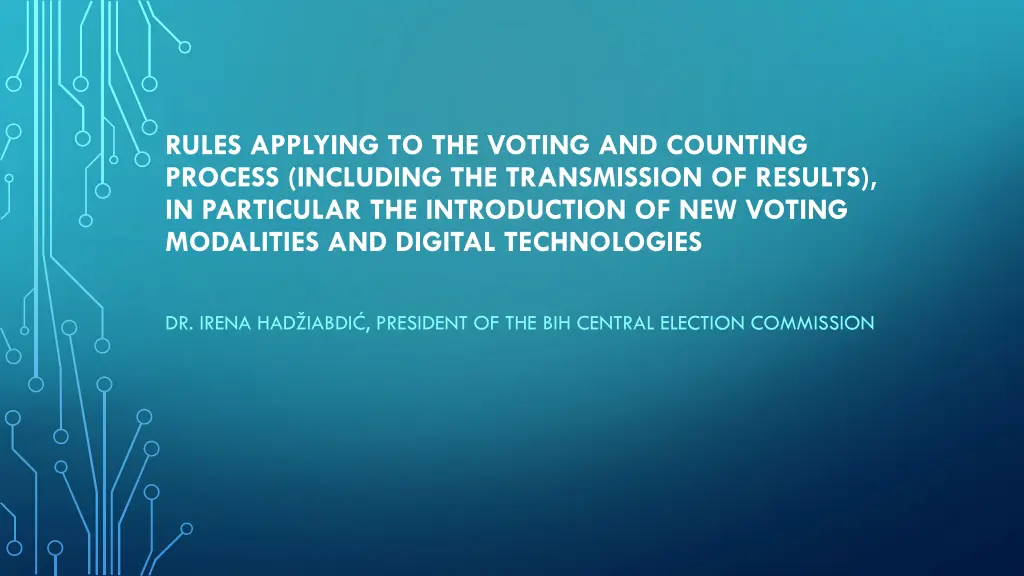rules applying to the voting and counting process