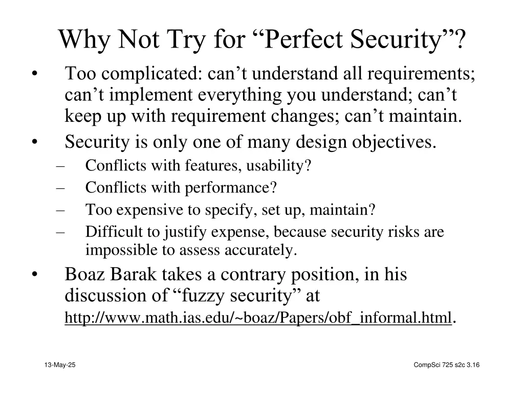 why not try for perfect security too complicated