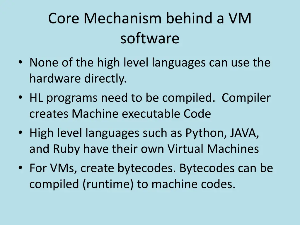 core mechanism behind a vm software