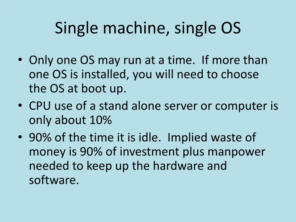 single machine single os 1