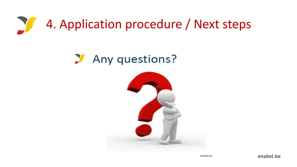 4 application procedure next steps 6