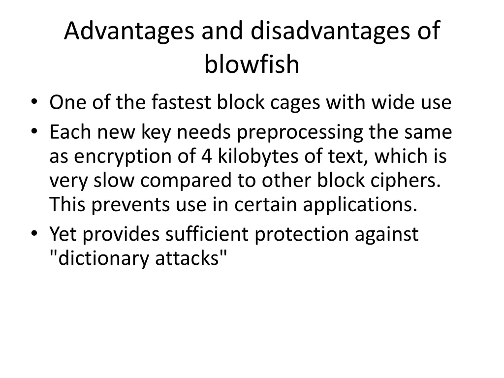 advantages and disadvantages of blowfish