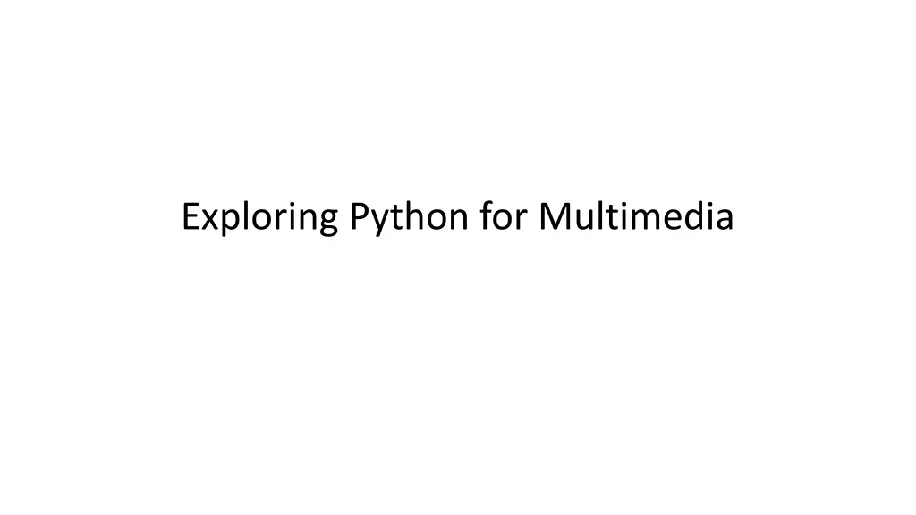 exploring python for multimedia